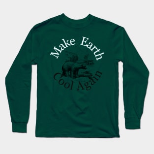 Make Earth Cool Again  Earth day 2024 Everyday gift april 22 Long Sleeve T-Shirt